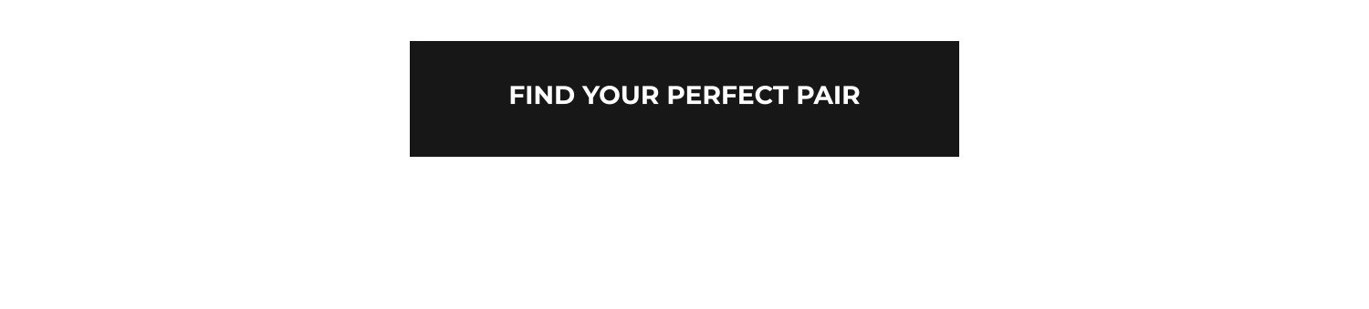 Find Your Perfect Pair