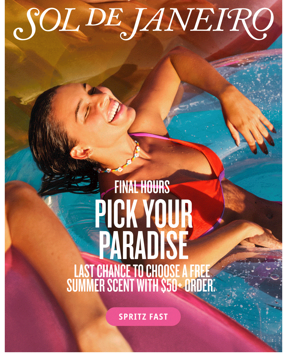 Final Hours Pick Your Paradise Last Chance To Choose A Free Summer Scent With $50+ Order*. - SPRITZ FAST
