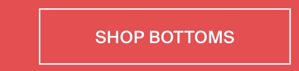 Shop bottoms