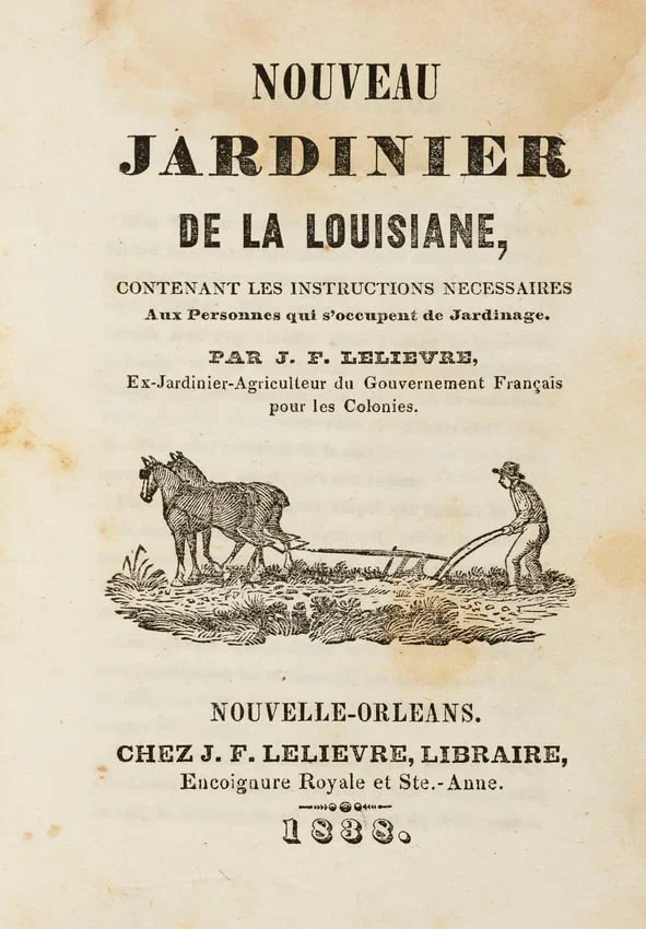 NOUVEAU JARDINIER DE LA LOUISIANE J.F. Lelièvre, 1838