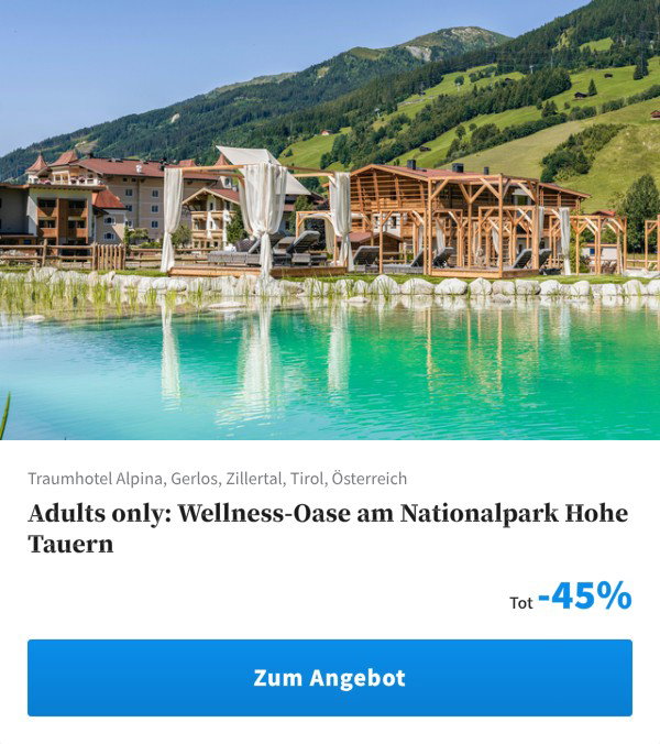 Adults only: Wellness-Oase am Nationalpark Hohe Tauern