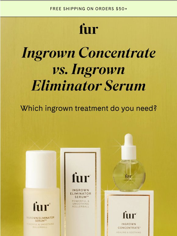Ingrown Concentrate vs. Ingrown Eliminator Serum