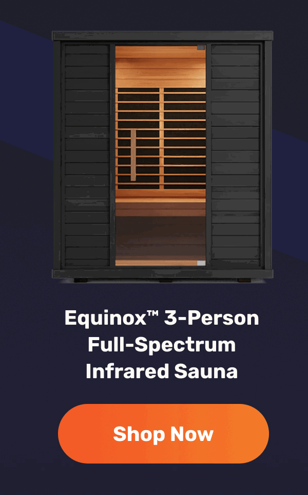 Equinox™ 3-Person Full-Spectrum Infrared Sauna | Shop Now