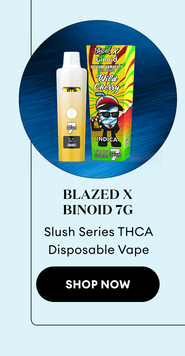 Blazed x Binoid 7g Slush Series THCA Disposable Vape | Shop Now