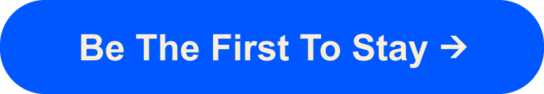 Be the first to stay