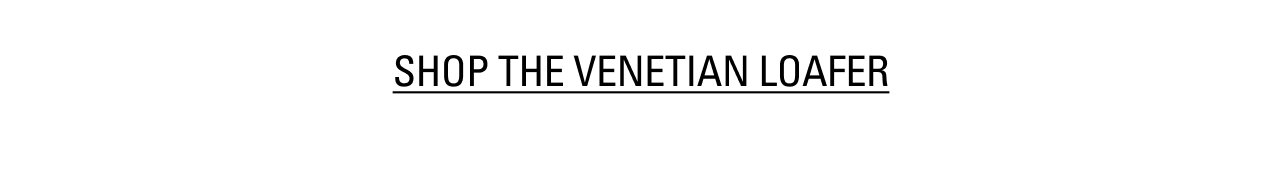 Shop The Venetian Loafer