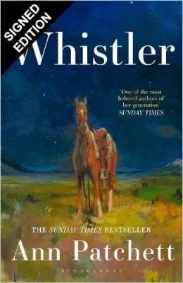 Whistler by Ann Patchett | SIGNED EDITION