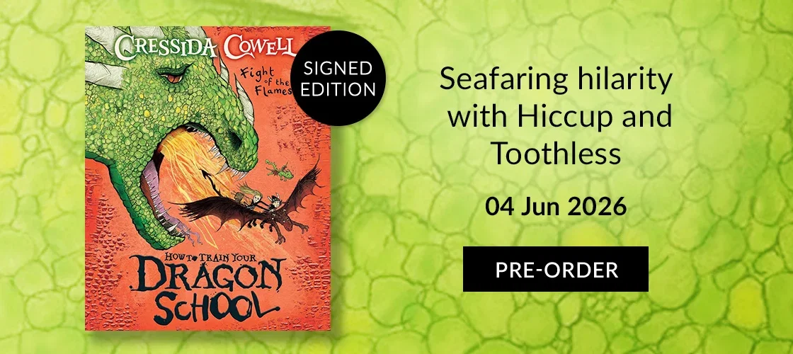 How to Train Your Dragon School: Fight of the Flamestrike by Cressida Cowell | SIGNED EDITION | Seafaring hilarity with Hiccup and Toothless | 04 Jun 2026 | PRE-ORDER