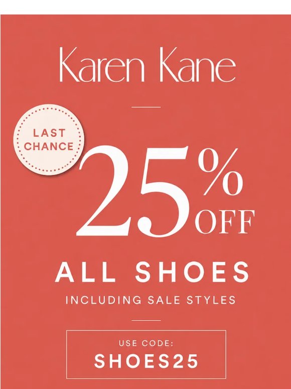 Last Call for 25% Off All Shoes