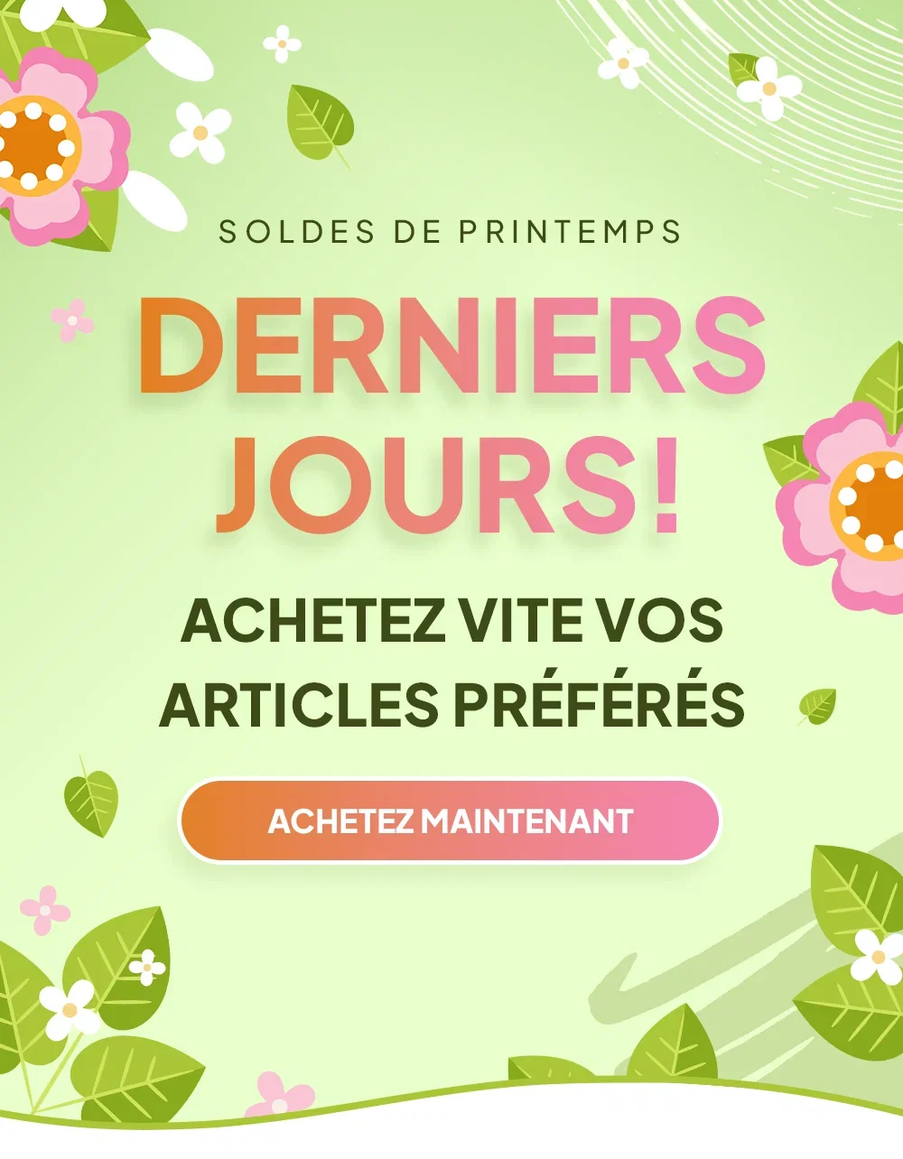 Soldes de printemps derniers jours! Achetez vite vos articles preferes achetez maintenant