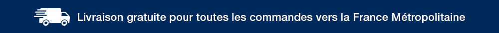 Livraison gratuite pour toutes les commandes vers la France Métropolitaine