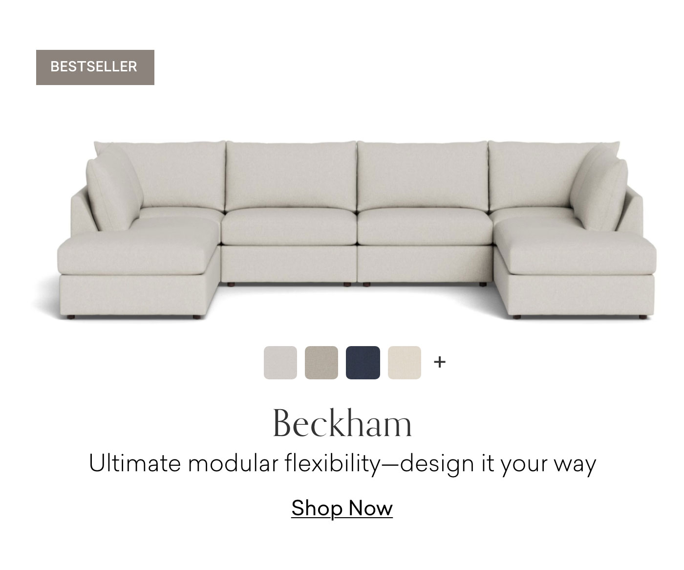Bestseller: BECKHAM: Ultimate modular flexibility-design it your way. Shop Now