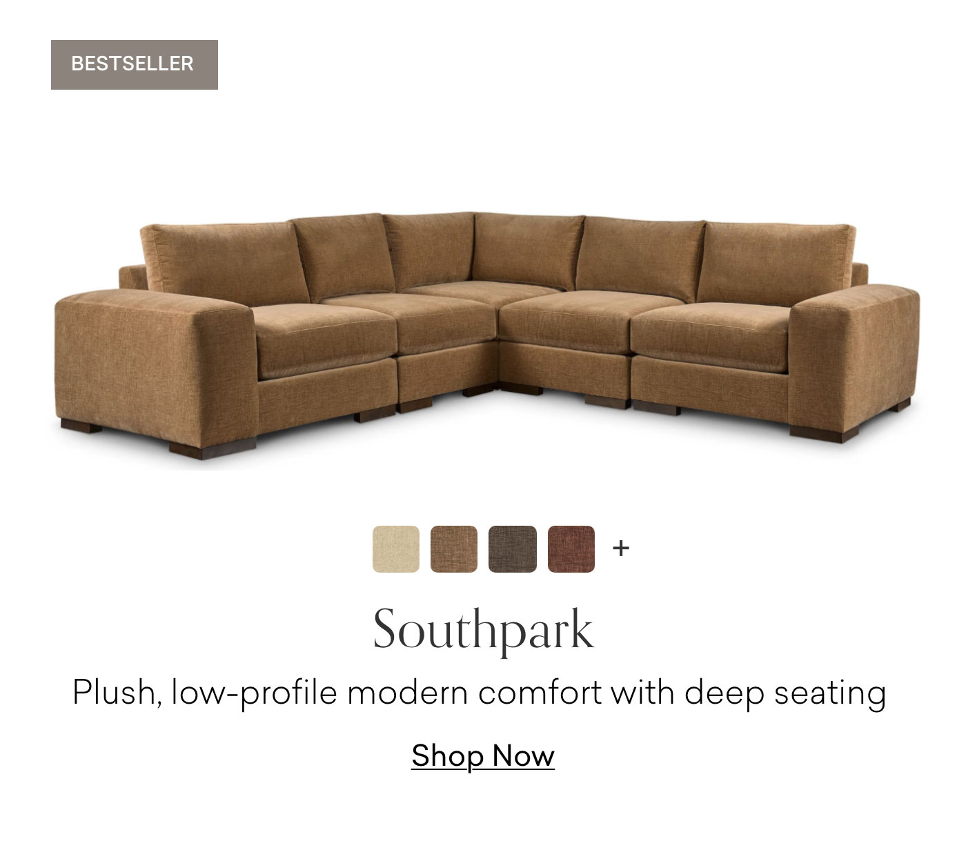 Bestseller: Southpark: Plus, low-profile modern comfort with deep seating. Shop Now