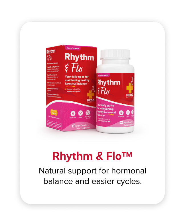 Rhythm & Flo™ | Natural support for hormonal balance and easier cycles.