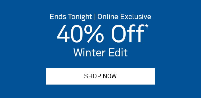 40% Off Winter Edit