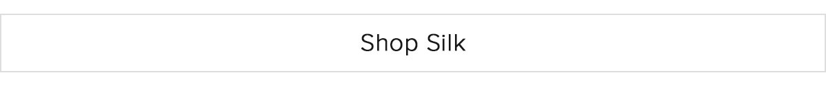 Shop Silk