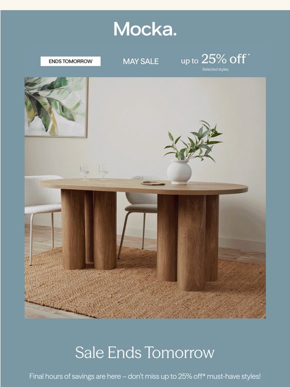 Last Chance at Up to 25% Off*.