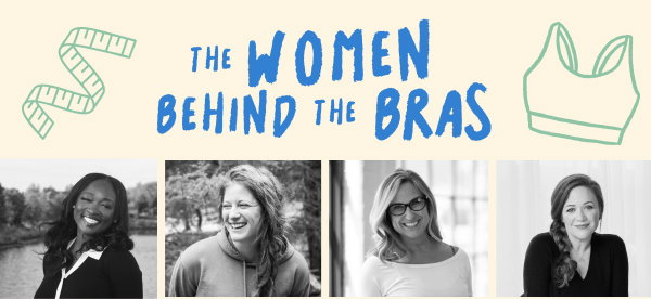 Meet The Women Behind The Bras