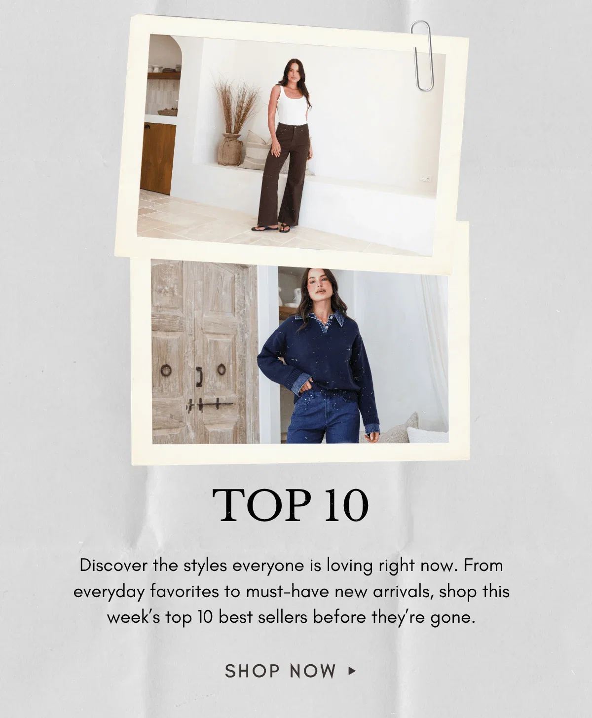 A flat-lay composition features two framed photographs of women modeling clothing, with the text 'TOP 10 Discover the styles everyone is loving right ...
