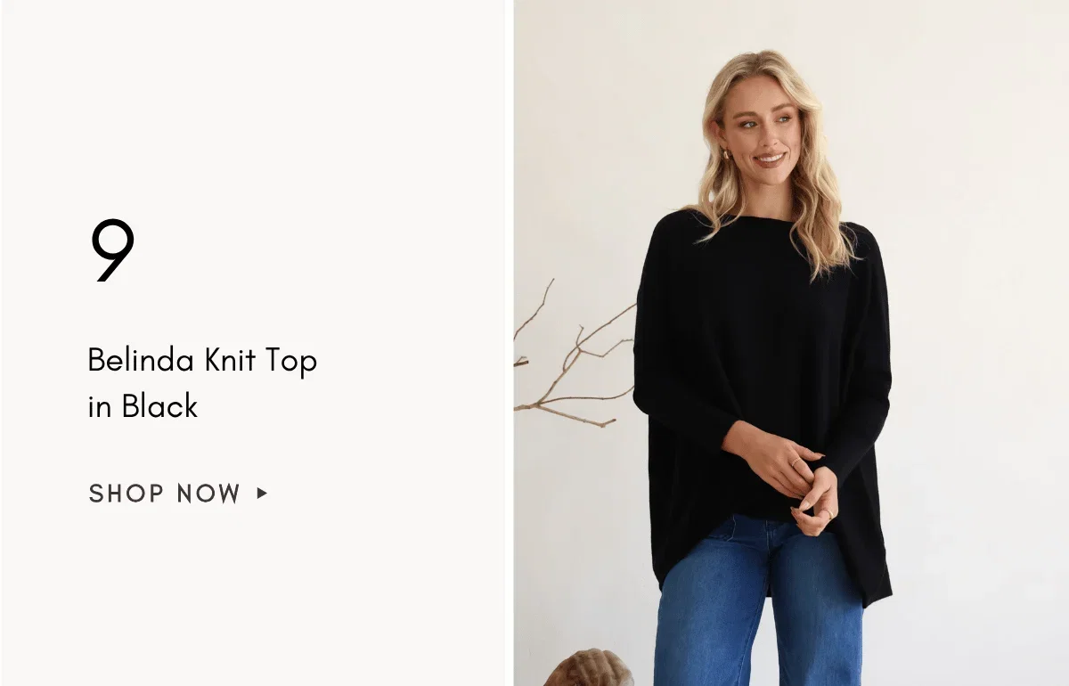 A medium shot shows a woman wearing a black knit top and blue jeans, with text on the left reading '9 Belinda Knit Top in Black SHOP NOW '. The lighti...