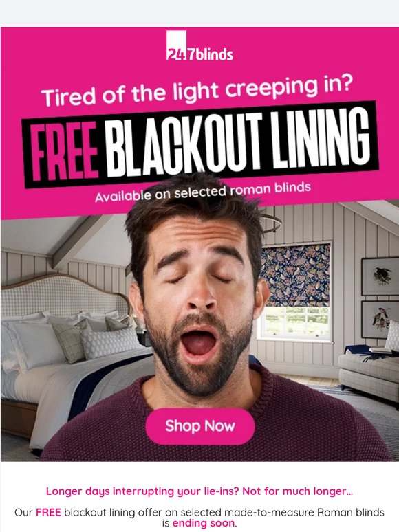 FREE Blackout Lining ENDS SOON! ⌛