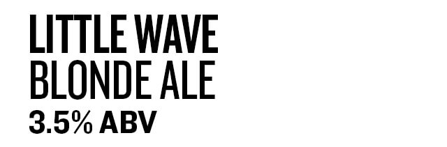 Little Wave Blonde Ale (3.5%)