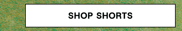 Shop Shorts