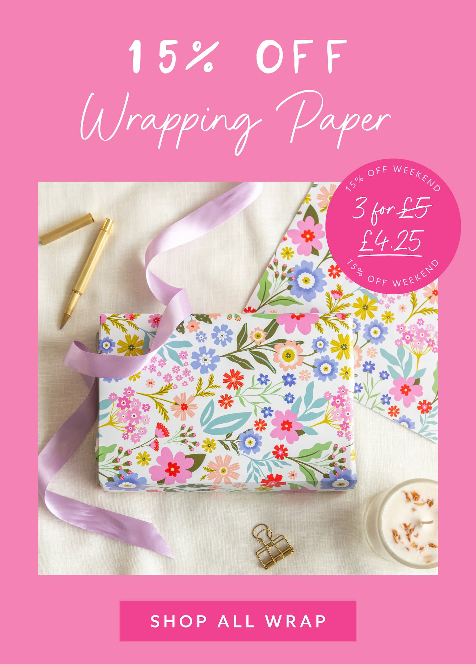 Pink promotional banner featuring floral wrapping paper, lilac ribbon and gift accessories with “15% OFF Wrapping Paper” messaging and multibuy pricing details.