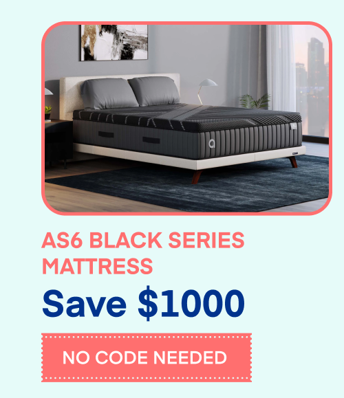 Save $1000 AS6 Black Series Mattress No Code Needed