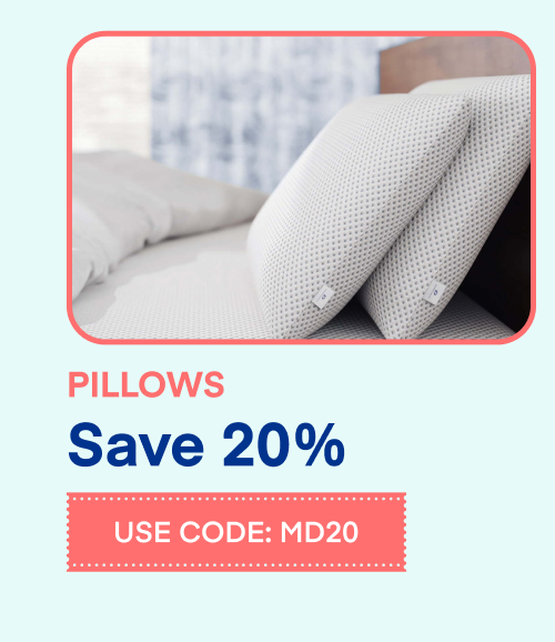Save 20% Pillows Use Code: MD20