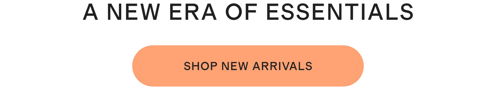 A NEW ERA OF ESSENTIALS