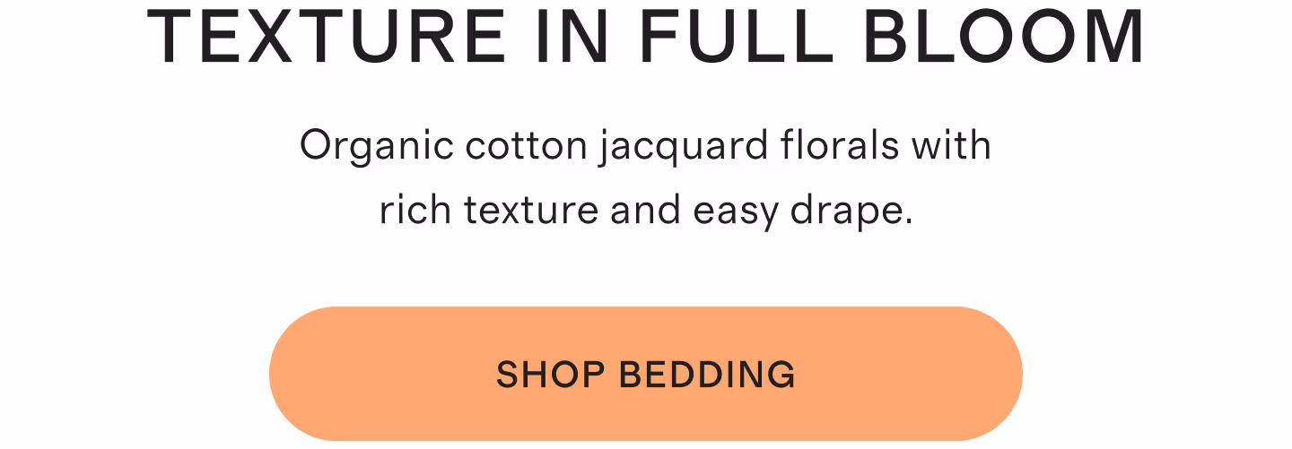 TEXTURE IN FULL BLOOM