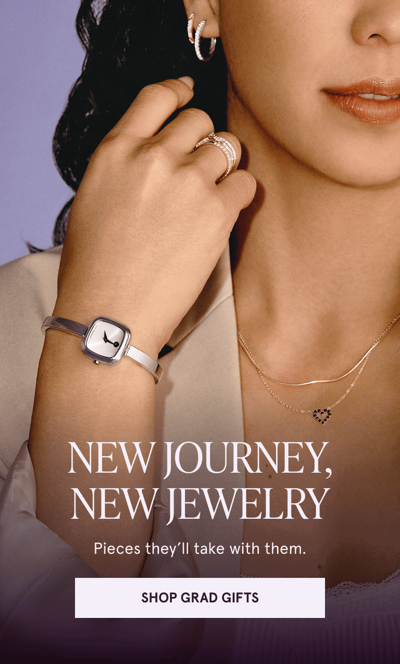 A model wearing gold gemstone jewelry and a watch. Pieces they’ll take on their new journey. Click here to shop grad gifts