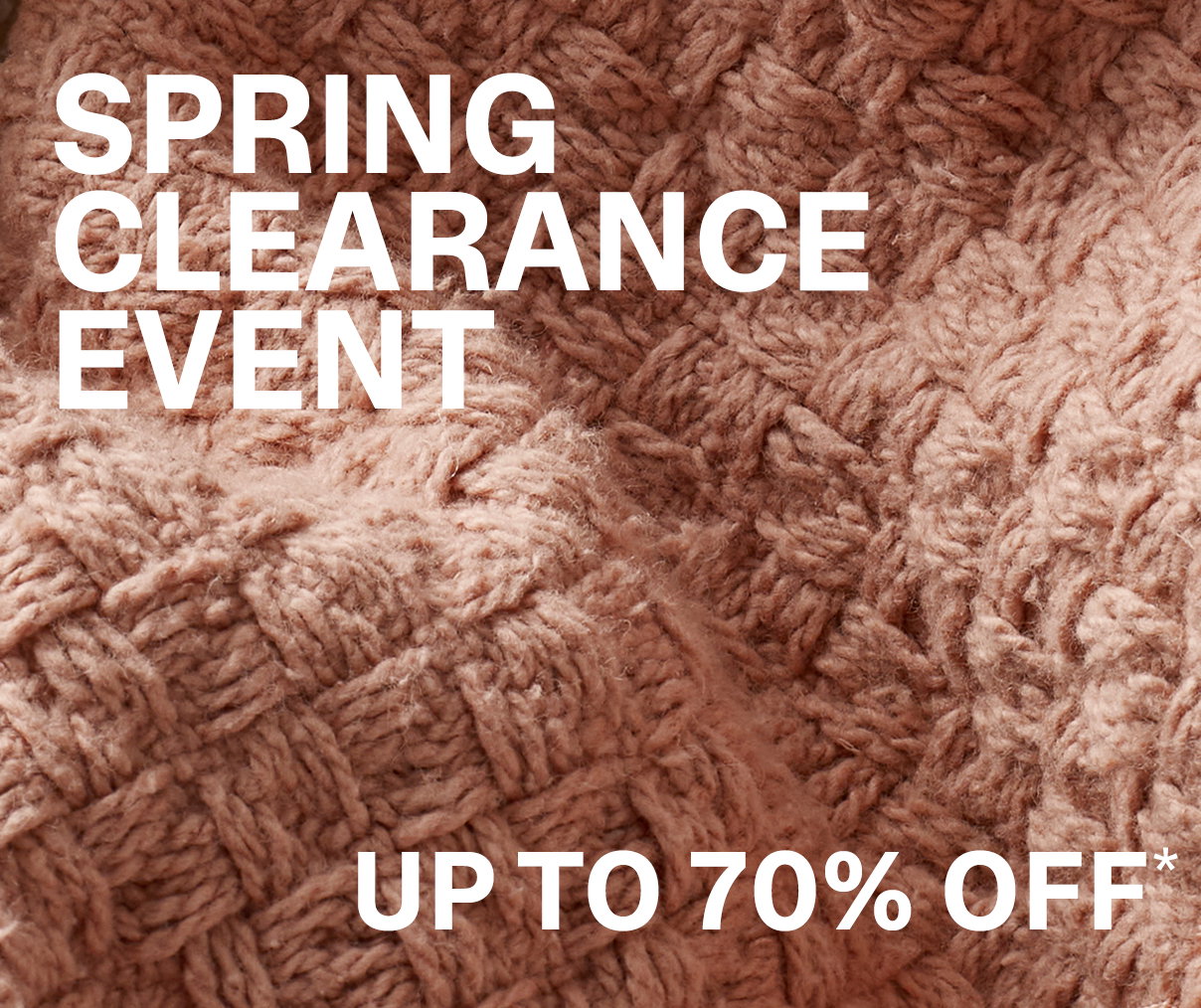 Spring Clearance Event | Up to 70% Off