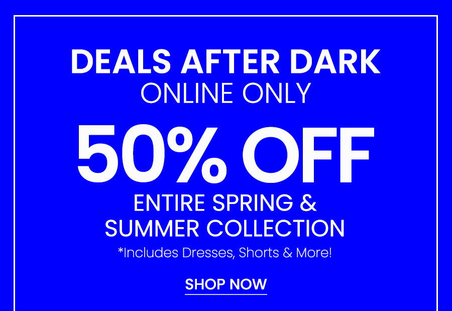 50% off spring and summer