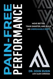 Pain-Free Performance, by John Rusin