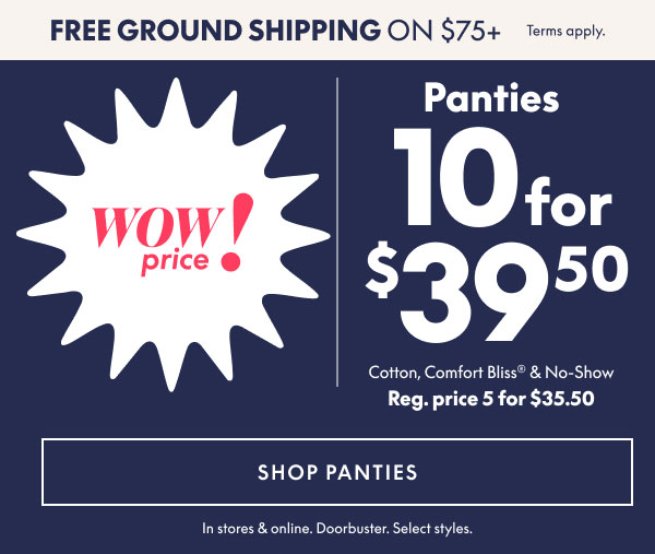 Panties 10 for $39.50