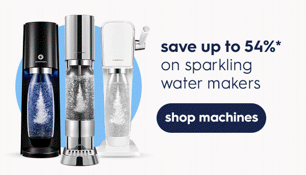 save up to 54%* on sparkling water makers