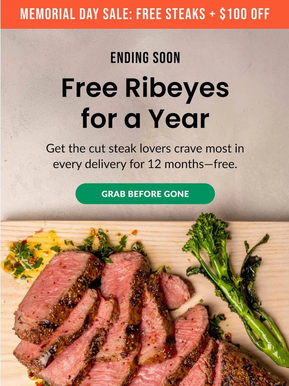 💸 $100 + FREE steaks ends soon!