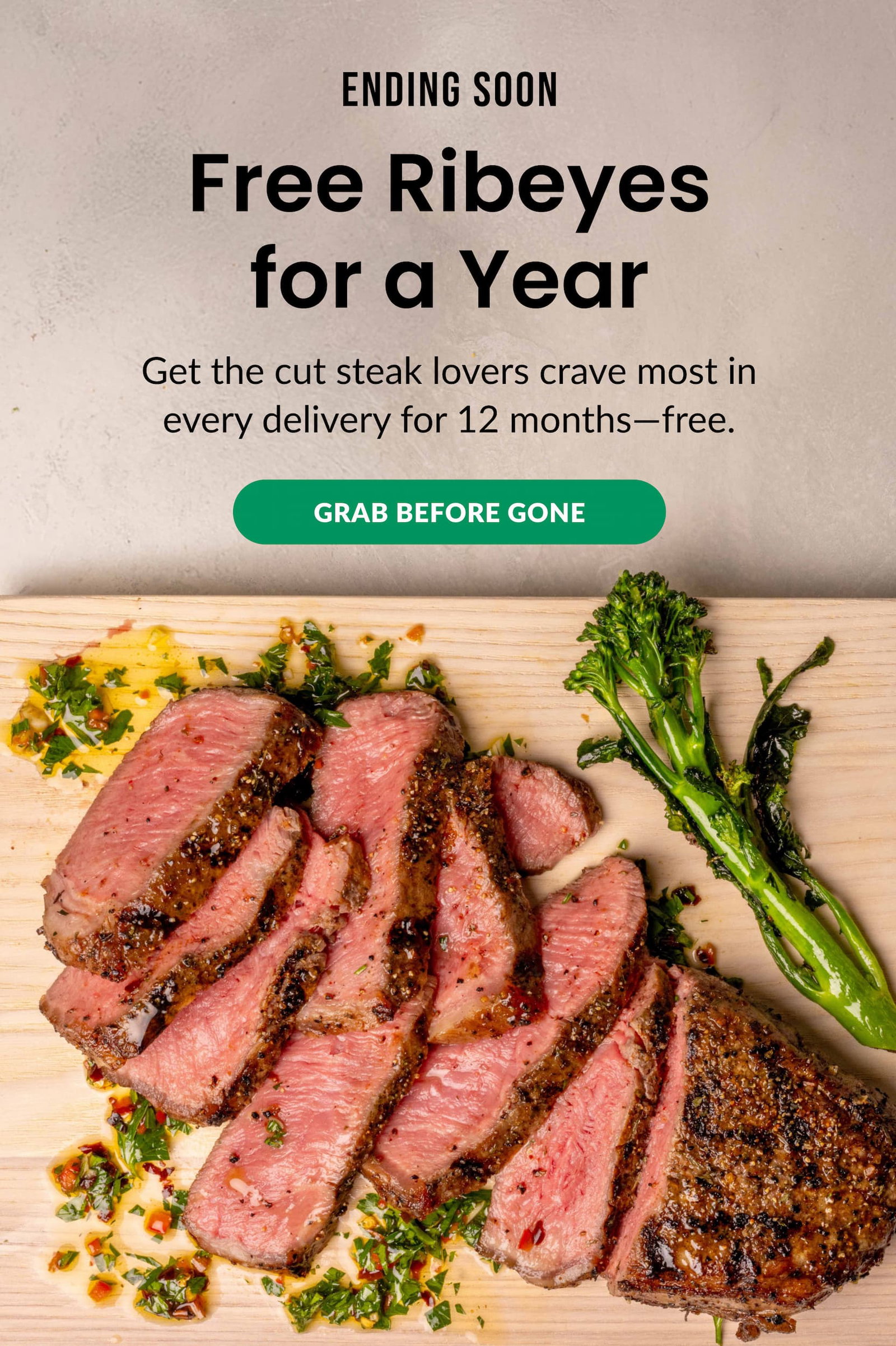 Ending Soon - Free Ribeyes for a Year | GRAB BEFORE GONE