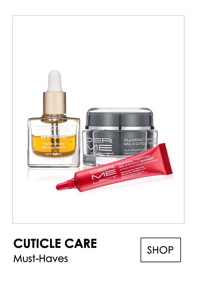 Cuticle Care Must-Haves