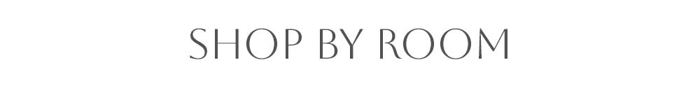 Shop by room