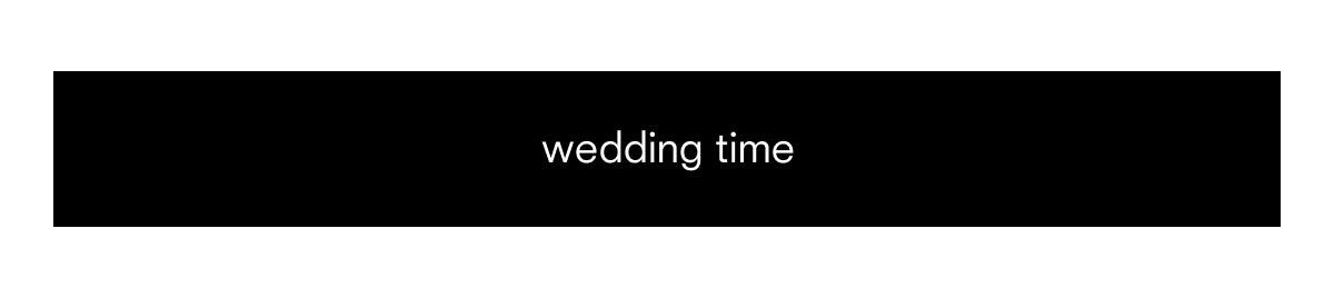 wedding time