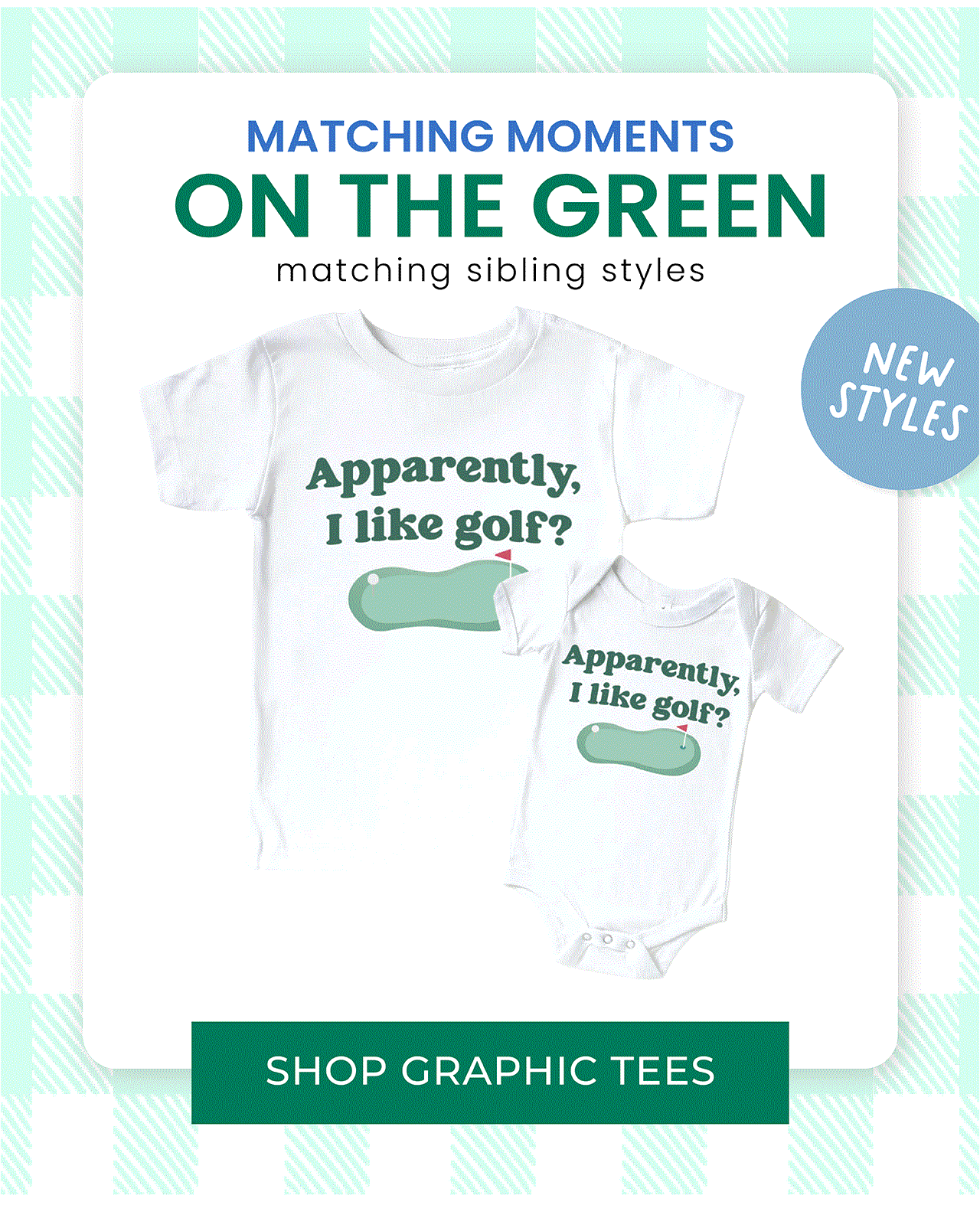 Matching Moments On The Green matching sibling styles SHOP GRAPHIC TEES