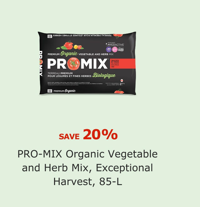 Save 20%. PRO-MIX Organic Vegetable and Herb Mix, Exceptional Harvest, 85-L.