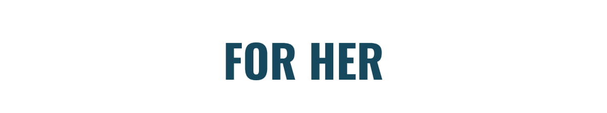 For Her