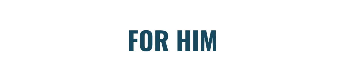 For Him