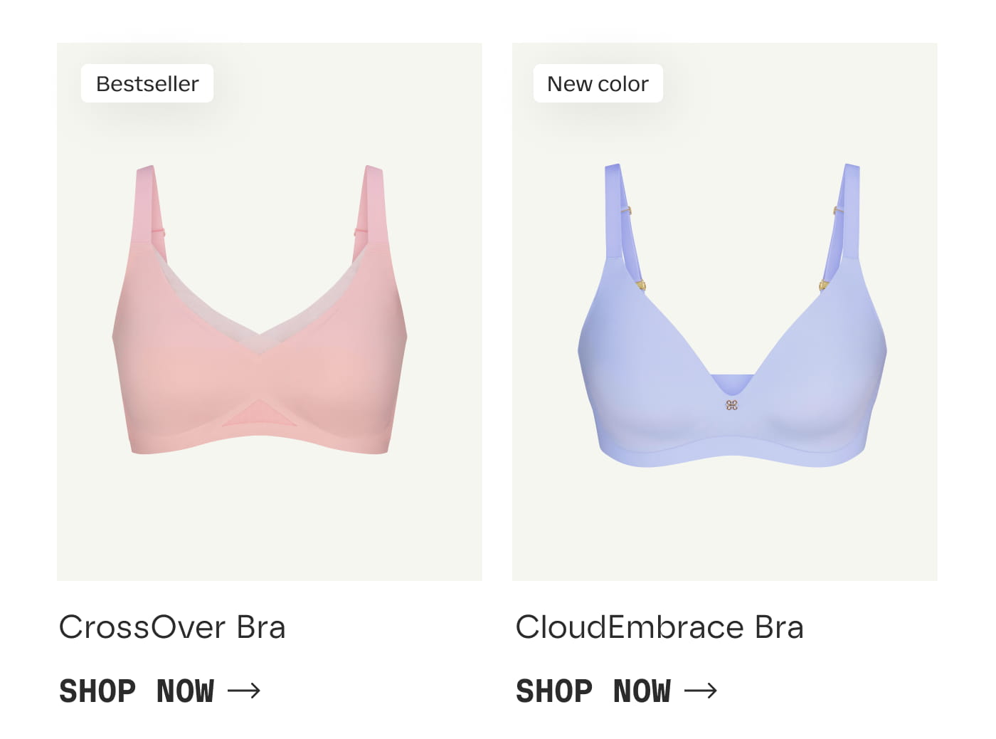 Bestseller | CrossOver Bra | SHOP NOW | New color | CloudEmbrace Bra | SHOP NOW