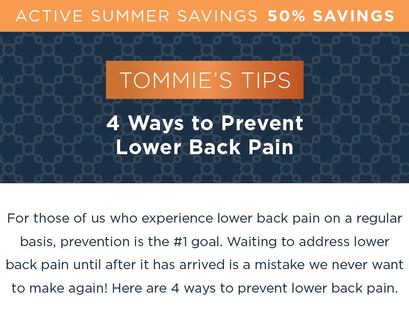 ACTIVE SUMMER SAVINGS 50% TOMMIE'S TIPS 4 TIPS FOR PREVENTING KNEE PAIN SHOP NOW!