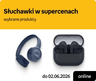 Słuchawki w supercenach wybrane produkty | online do 02.06.2026
